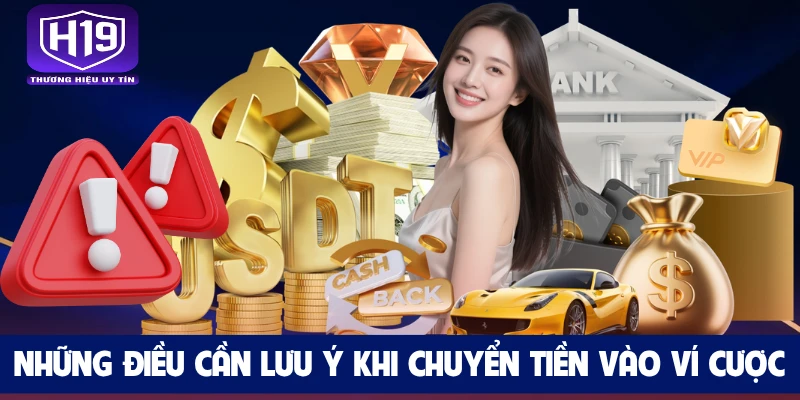 Những điều cần lưu ý khi chuyển tiền vào ví cược